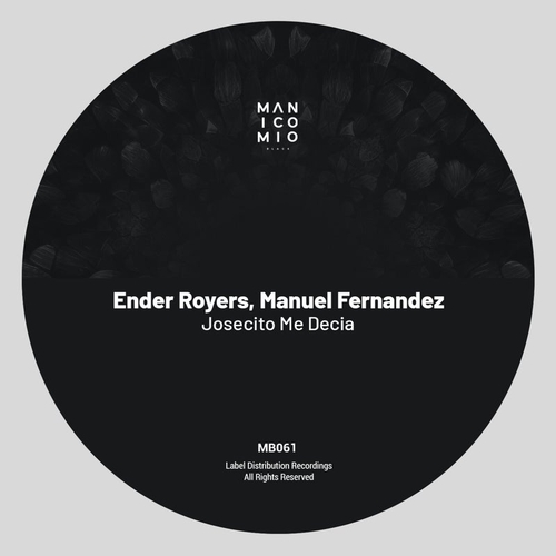 Ender Royers, Manuel Fernandez - Josecito Me Decia [MB061]